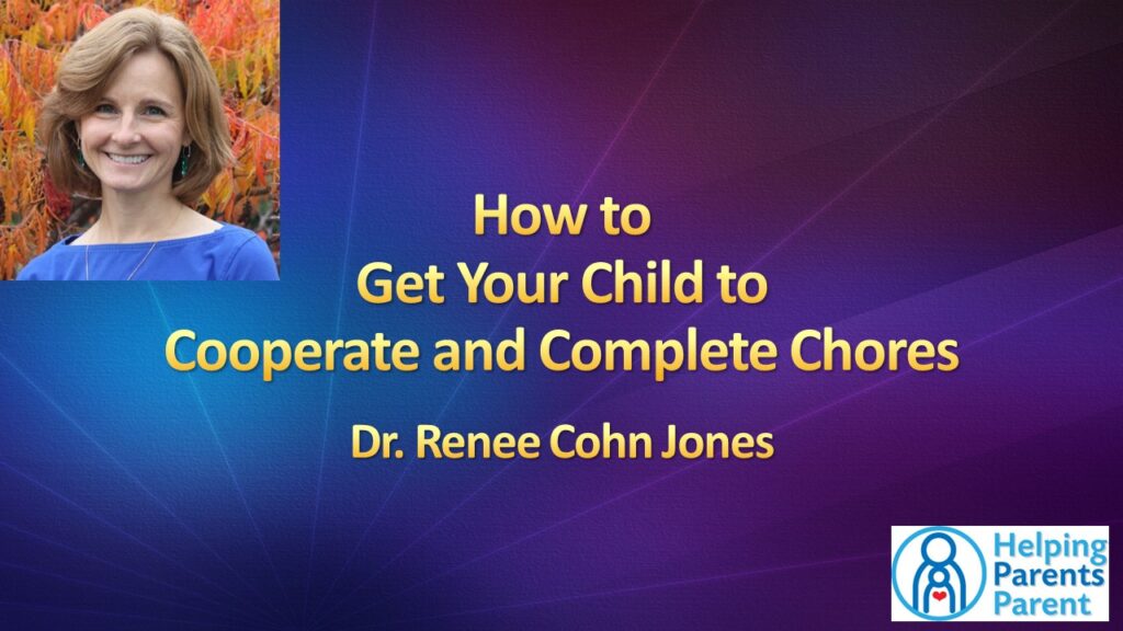 How to Get Your Child to Cooperate and Complete Chores Class - title picture