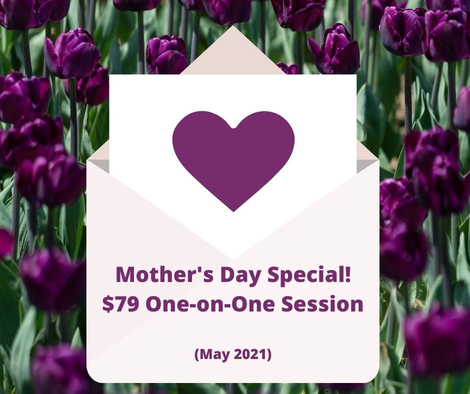 Mother's day Coaching Special