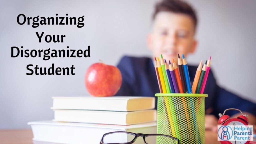 Organize Your DisOrganized Student