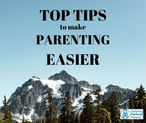 Top Tips to make Parenting Easier